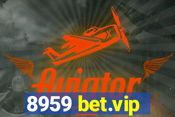 8959 bet.vip